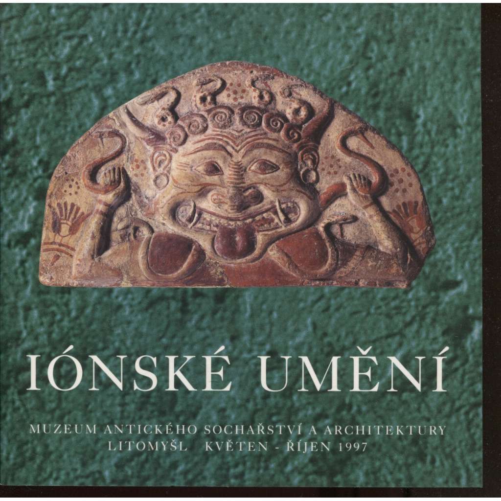 Iónské umění (katalog výstavy, archeologie, antika, sochařství, keramika)