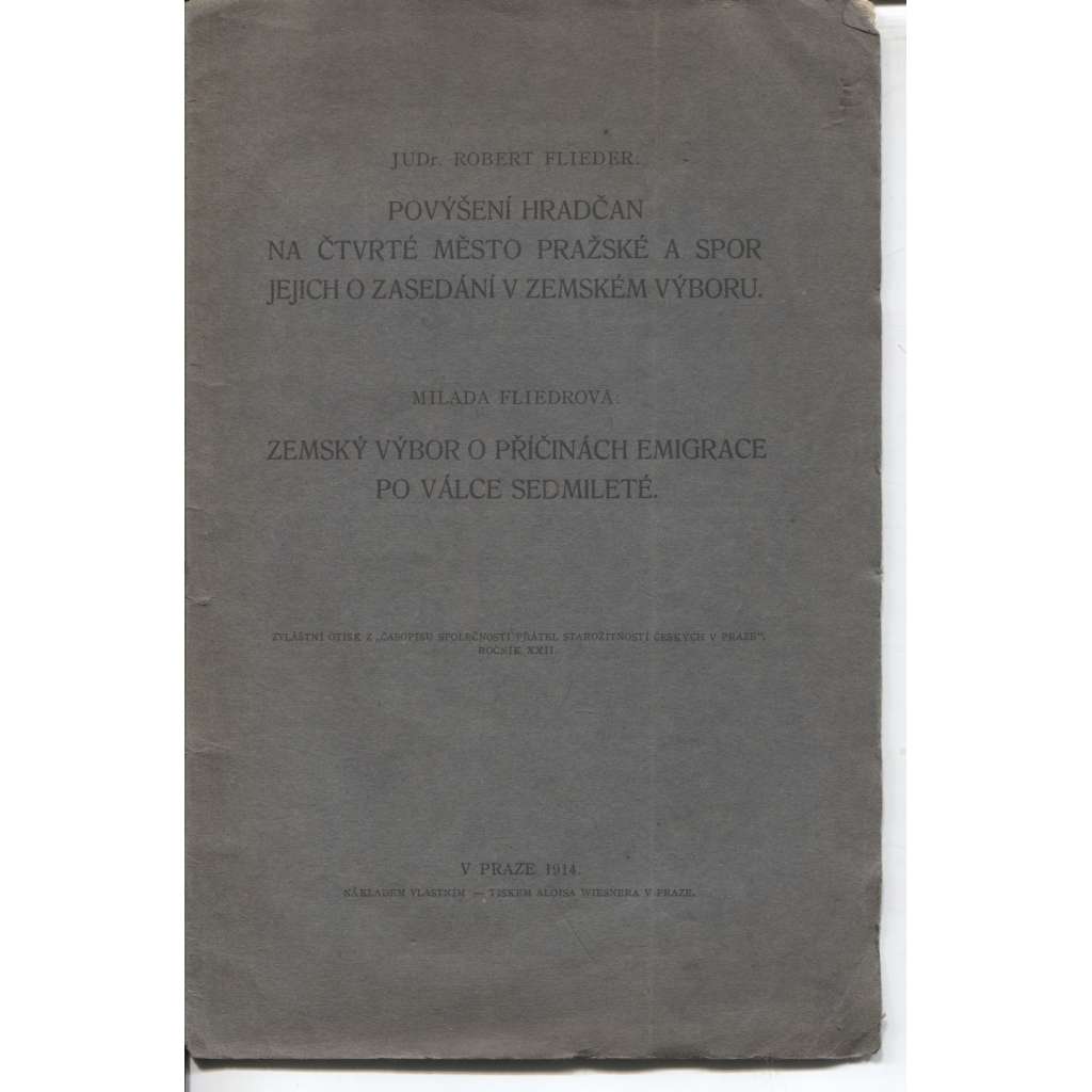 Povýšení Hradčan na čtvrté město pražské a spor jejich o zasedání v Zemském výboru / Zemský výbor o příčinách emigrace po válce sedmileté