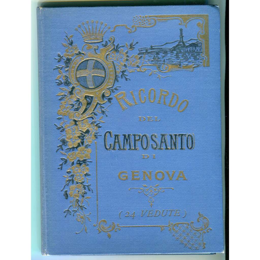 Ricordo del Camposanto di Genova (24 vedute) [24 pohledů z monumentálního hřbitova Staglieno, Janov]