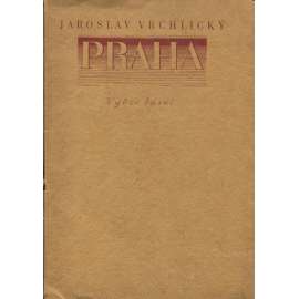 Praha (4x grafika T. F. Šimon, Výbor básní - Jaroslav Vrchlický)