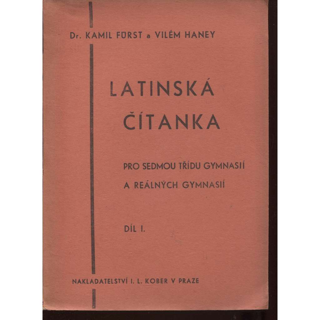 Latinská čítanka pro 7. třídu gymnasií a reálných gymnasií, díl I.