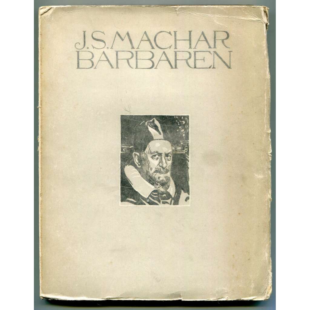 Barbaren (J. S. Machar: Das Gewissen der Zeiten; III. Band) [Barbaři, NJ překlad; historická epika, středověk]