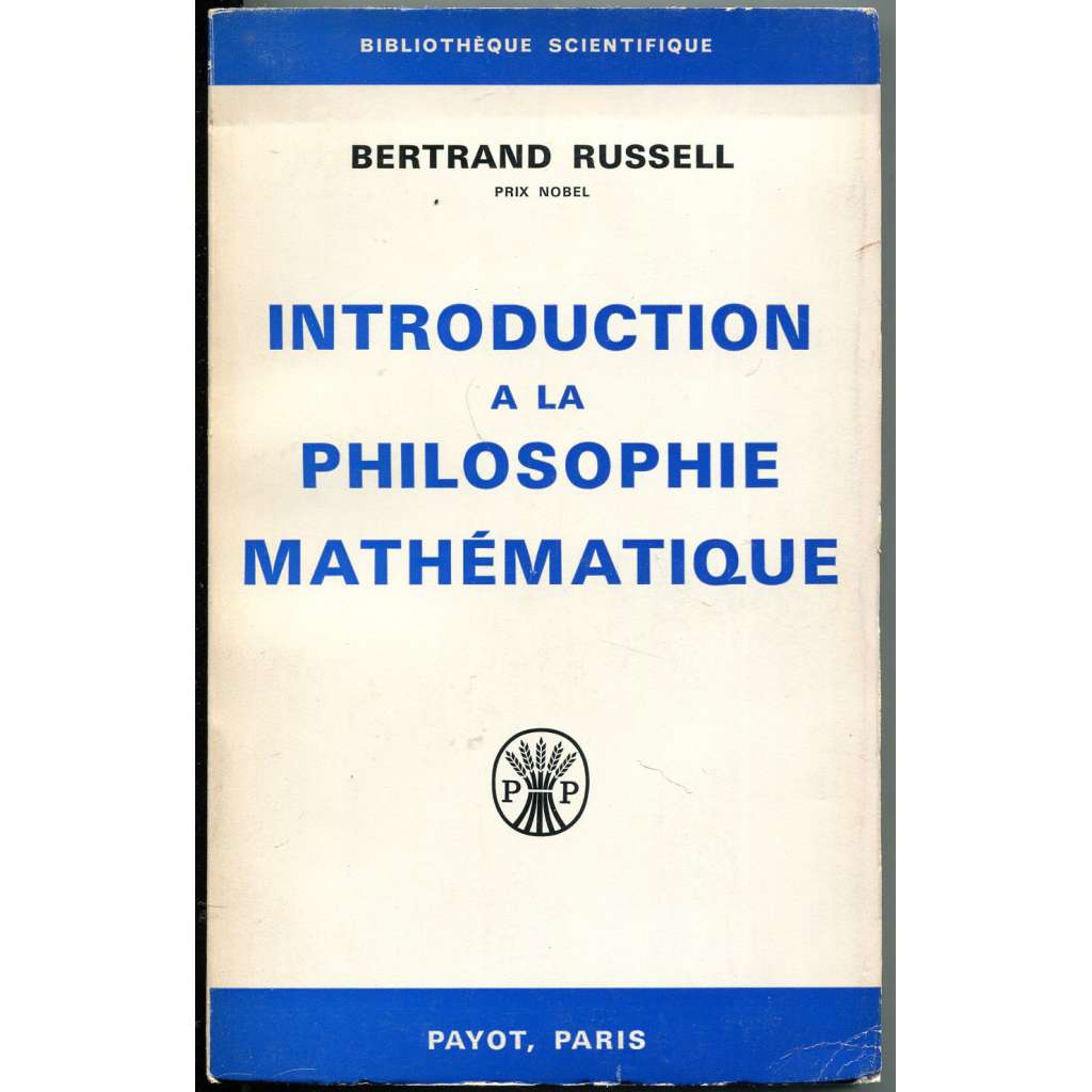 Introduction à la philosophie mathématique ["Úvod do matematické filosofie"; matematická filosofie; matematika]