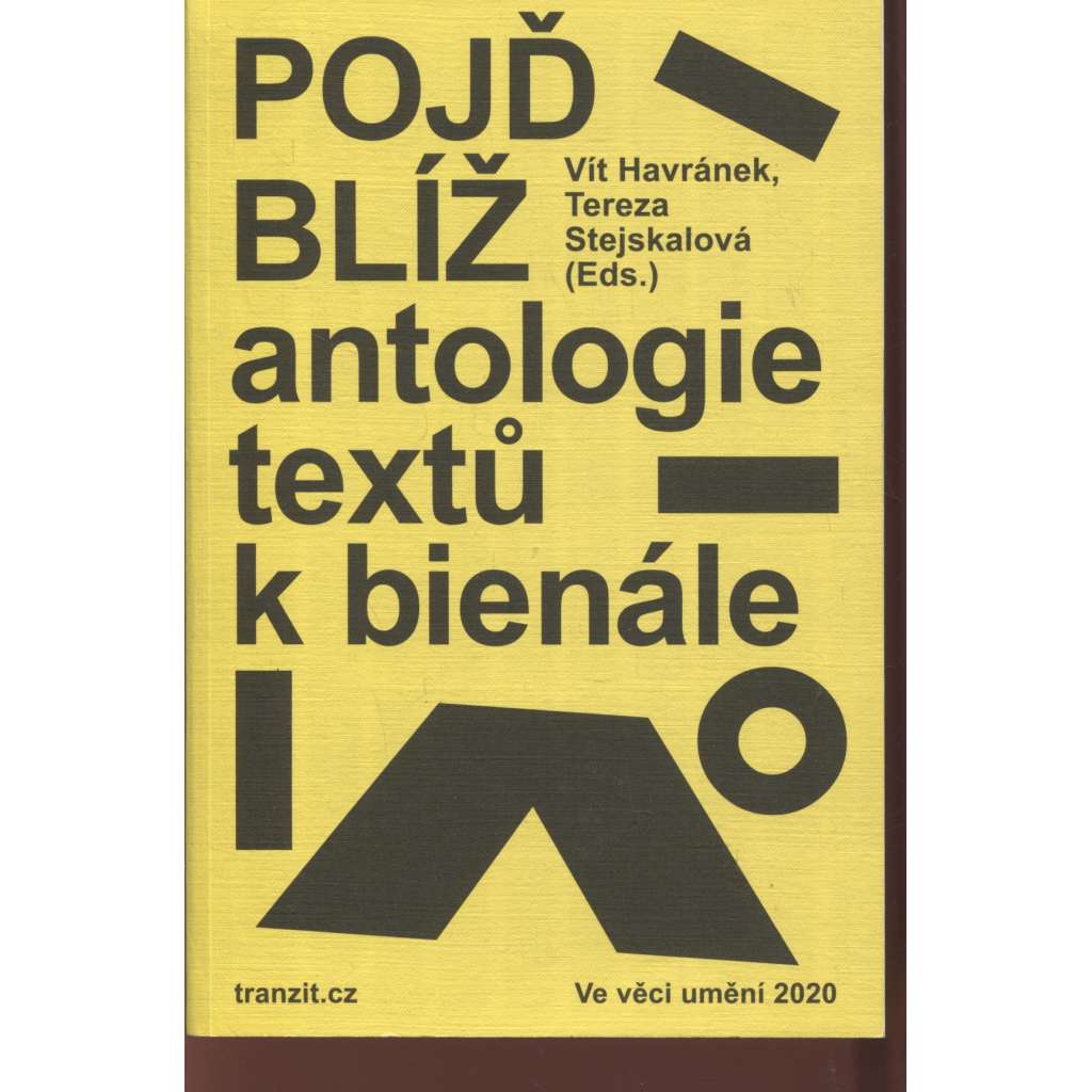 Pojď blíž - Antologie textů k bienále - Ve věci umění 2020