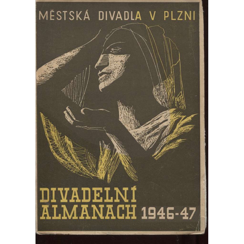 Divadelní almanach 1946-47 (Plzeň). Almanach městských divadel v Plzni 1946-1947 (avantgarda)