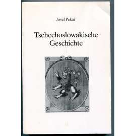 Tschechoslowakische Geschichte [Dějiny československé, Nj překlad]