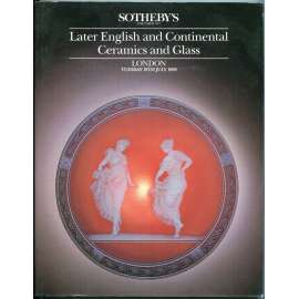 Sotheby's: English and Continental Ceramics and Glass: London, Tuesday 18th July 1989 [Aukční katalog Sotheby's: anglická a evropská keramika a sklo, 18. 7. 1989]
