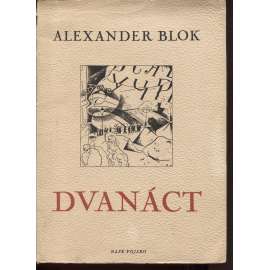 Dvanáct (kresby Jurij Anněnkov)