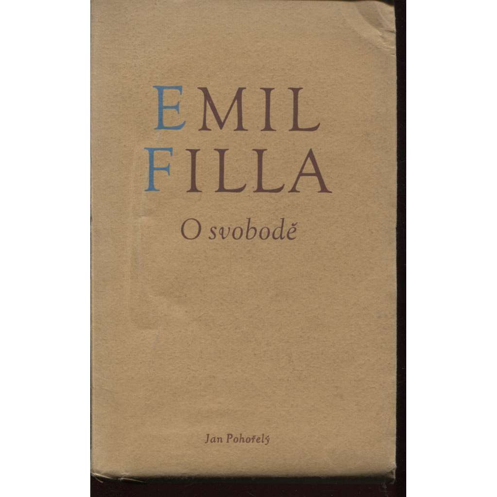 O svobodě [filozofické úvahy Emila Filly z doby pobytu v Buchenwaldu - na pozadí dějin umění]