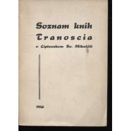 Soznam kníh a tlačív Tranoscia v Liptovskom Sv. Mikuláši (text slovensky) Seznam knih