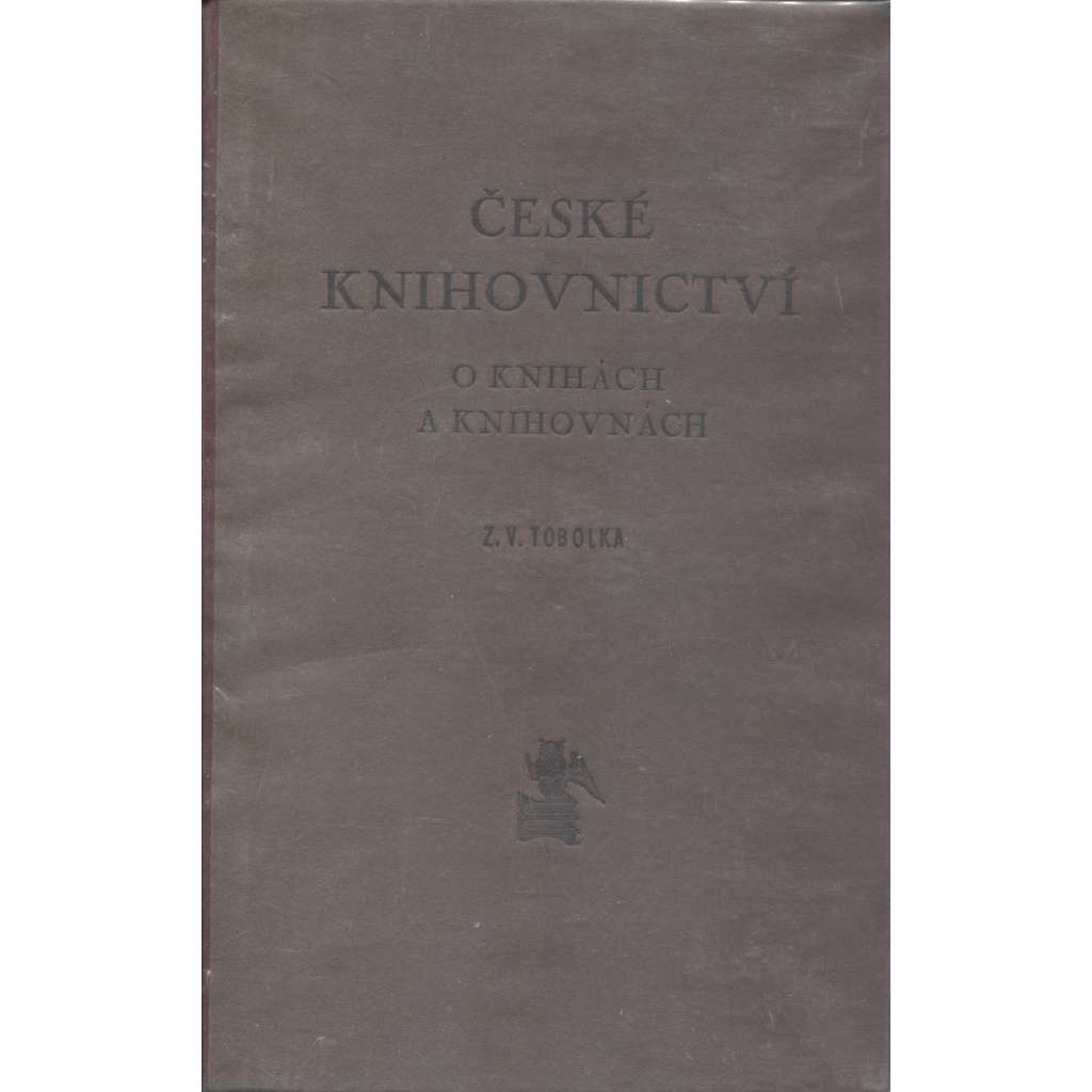 Československé knihovnictví. O knihách a knihovnách [Z obsahu: dějiny knihoven, knihovny, historie, vývoj knihy ad.]