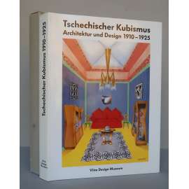 Tschechischer Kubismus Architektur und Design 1910-1925 [Český kubismus - architektura a design; avantgarda] HOL