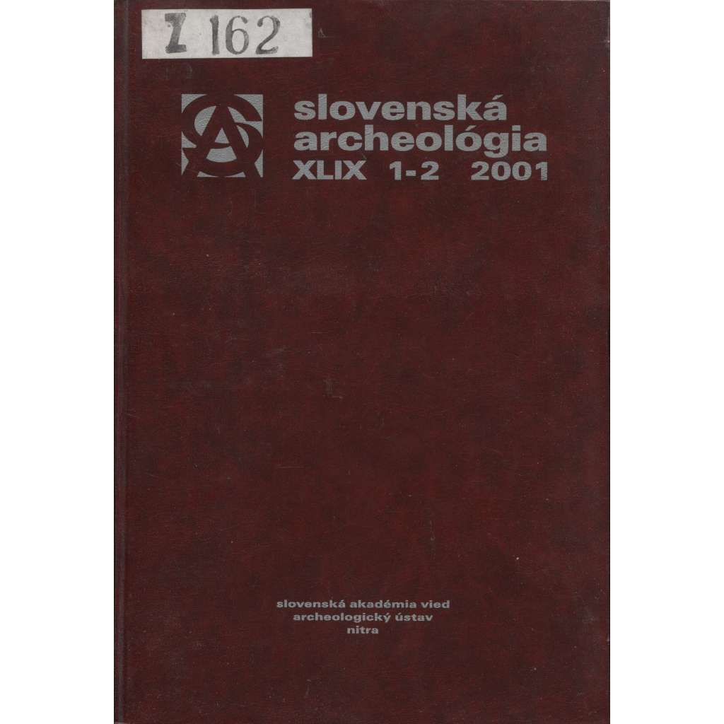 Slovenská archeológia, ročník XLIX./2001 (archeologie)