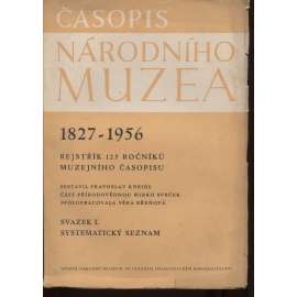 Časopis Národního muzea 1827-1956, svazek I. Systematický seznam