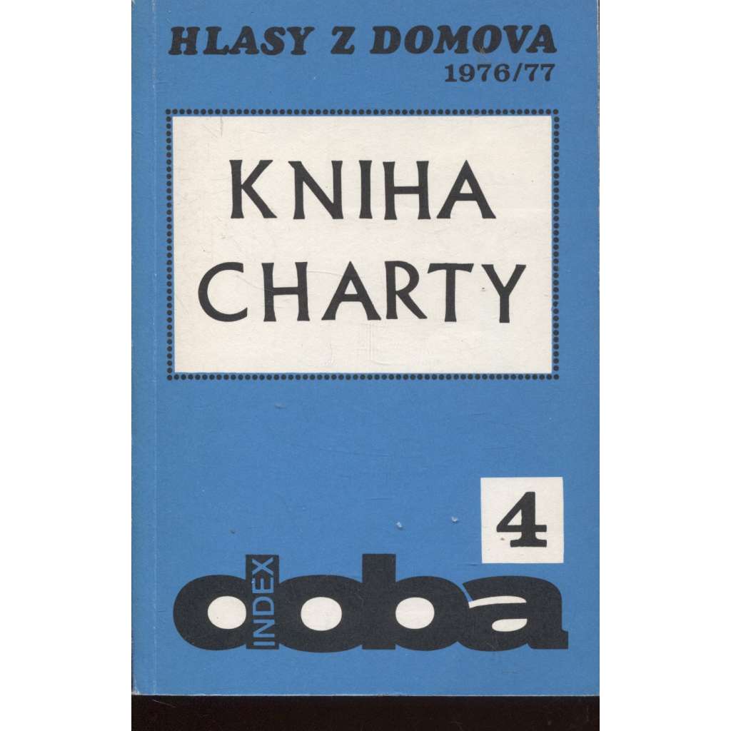 Kniha Charty (exil, Index) Hlasy z domova 1976/1977 - Charta 77