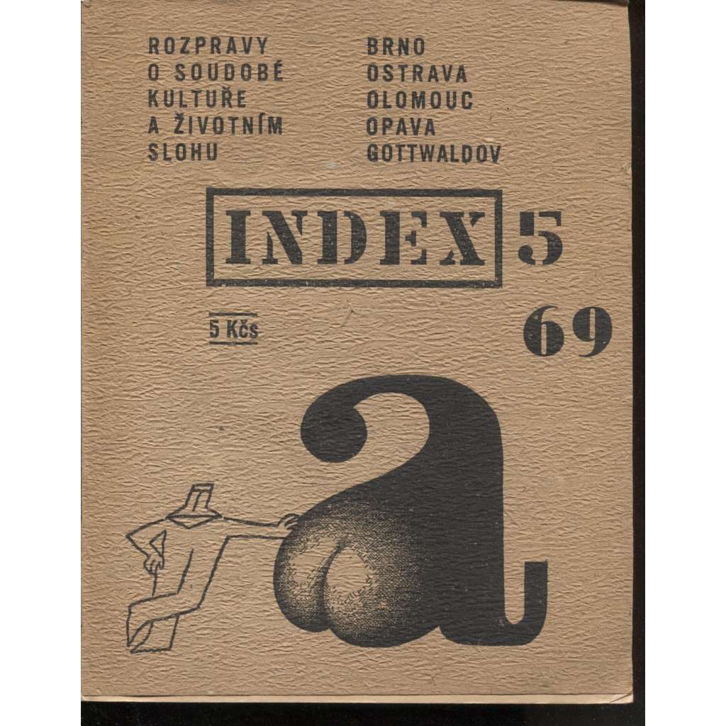 Index 5/1969 - Rozpravy o soudobé kultuře a životním slohu