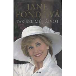 Tak šel můj život (pošk.) - Jane Fondová