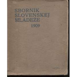 Sborník slovenskej mládeže 1909 (text slovensky)