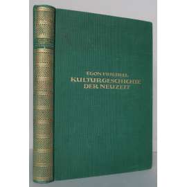 Kulturgeschichte der Neuzeit: die Krisis der Europäischer Seele 1. Band: Einleitung / Renaissance und Reformation [Kulturní dějiny novověku, krize evropského ducha; 1. díl: Renesance a reformace - od moru po třicetiletou válku]