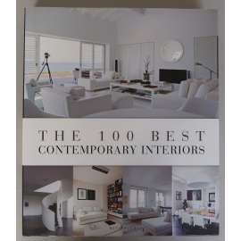 The 100 Best Contemporary Interiors [100 nejlepších současných interiérů; architektura, design ,interiér] HOL