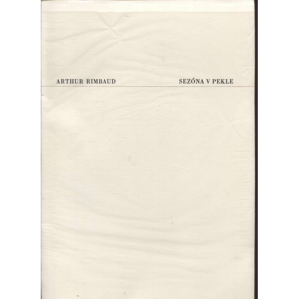 Sezóna v pekle - Rimbaud (6x grafika Karel Demel + podpis), Lyra Pragensis, edice Polyhymnia