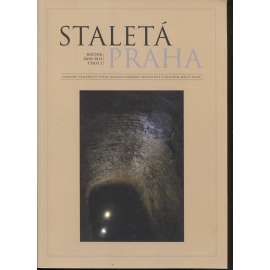 Staletá Praha, ročník XXIX./2013, číslo 2. [vydává Národní památkový ústav Praha - památky, stavební historie]