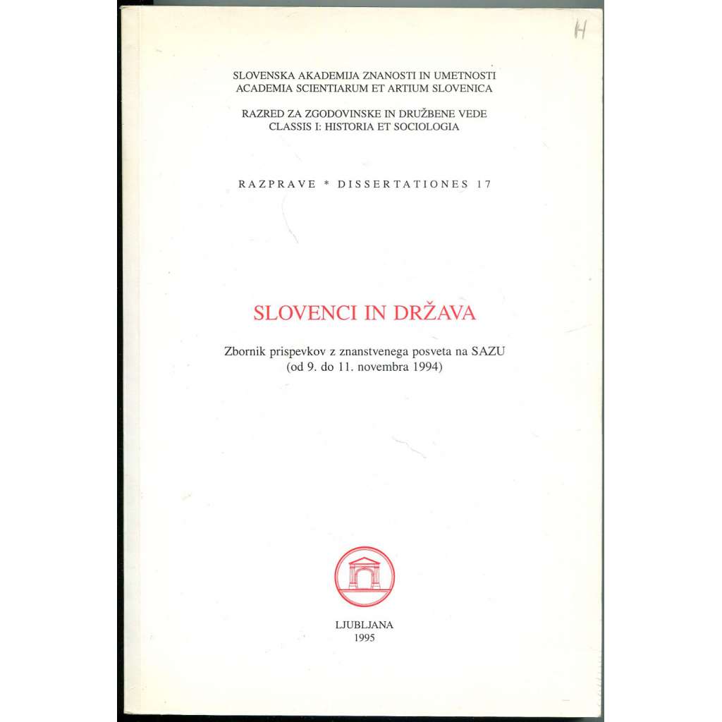 Slovenci in država ["Slovinsko a stát"; historie dějiny Slovinska; Slovinci; Jugoslávie]