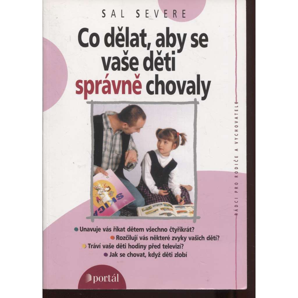 Co dělat, aby se vaše děti správně chovaly