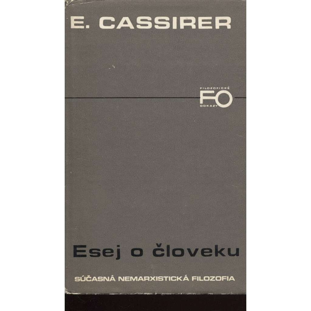 Esej o človeku [človeka kultúra; filozofie kultúry; slovensky]