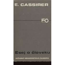 Esej o človeku [človeka kultúra; filozofie kultúry; slovensky]