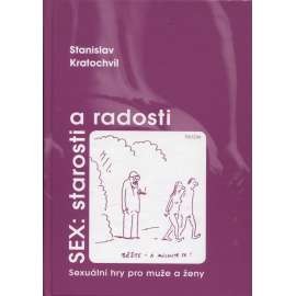 Sex: Starosti a radosti