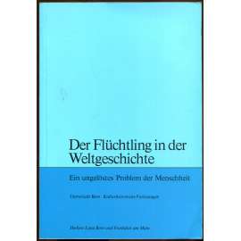 Der Flüchtling in der Weltgeschichte ["Uprchlík ve světových dějinách"; uprchlíci; běženci; exil; emigrace; Golo Mann]