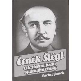 Čeněk Šlégl - Celoživotní jízda špatnými vlaky (film, divadlo)