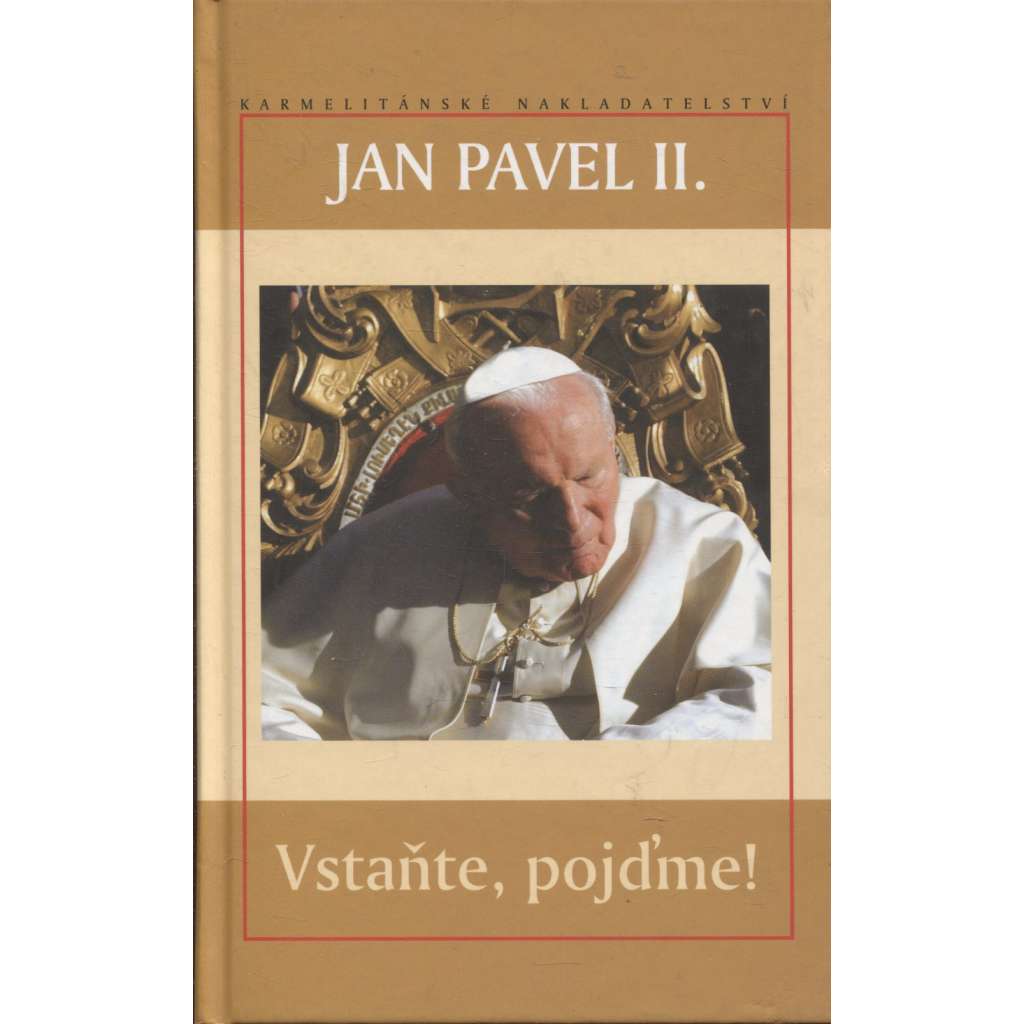 Vstaňte, pojďme!