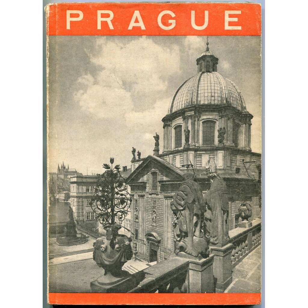Prague [Praha; francouzský průvodce; architektura; první republika; fotografie; mapy; francouzština]