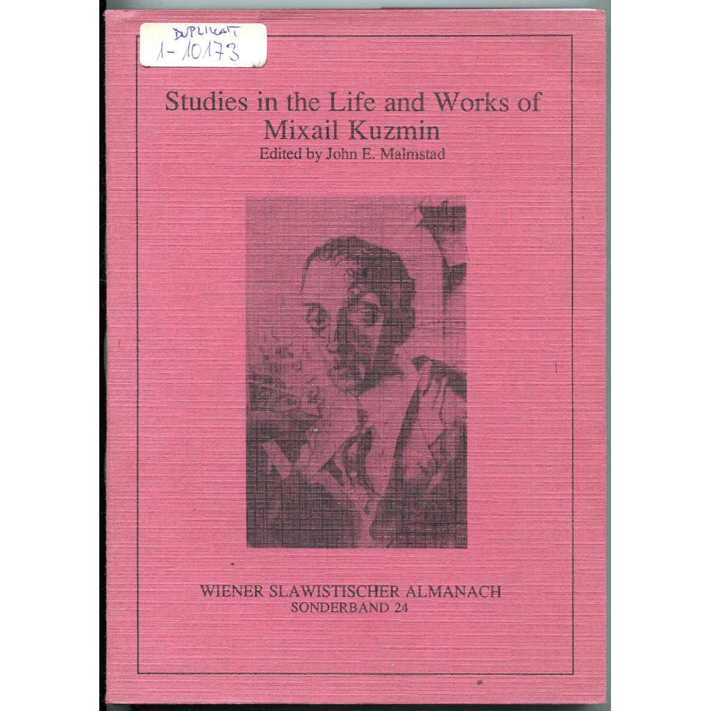 Studies in the Life and Works of Mixail Kuzmin [Michail Alexejevič Kuzmin; ruská literatura; stříbrný věk; Rusko]
