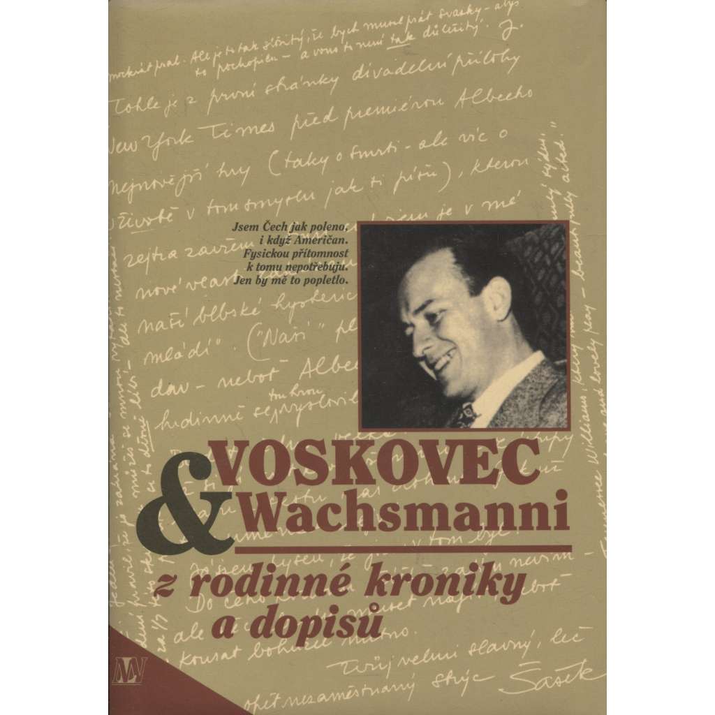 Voskovec a Wachsmanni (z rodinné kroniky a dopisů) - Jiří Voskovec