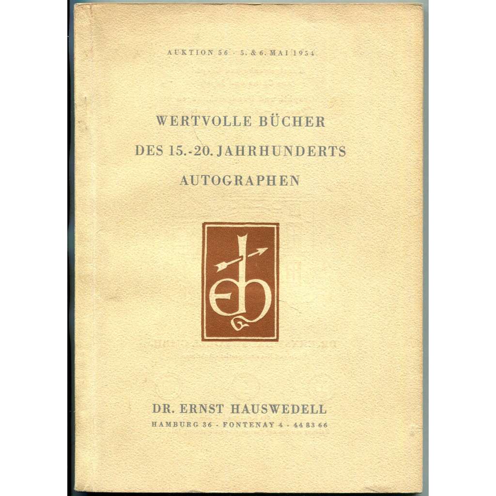 Wertvolle Bücher des 15.-20. Jahrhunderts. Autographen. Auktion 56 [knihy; staré tisky; rukopisy; aukční katalog]