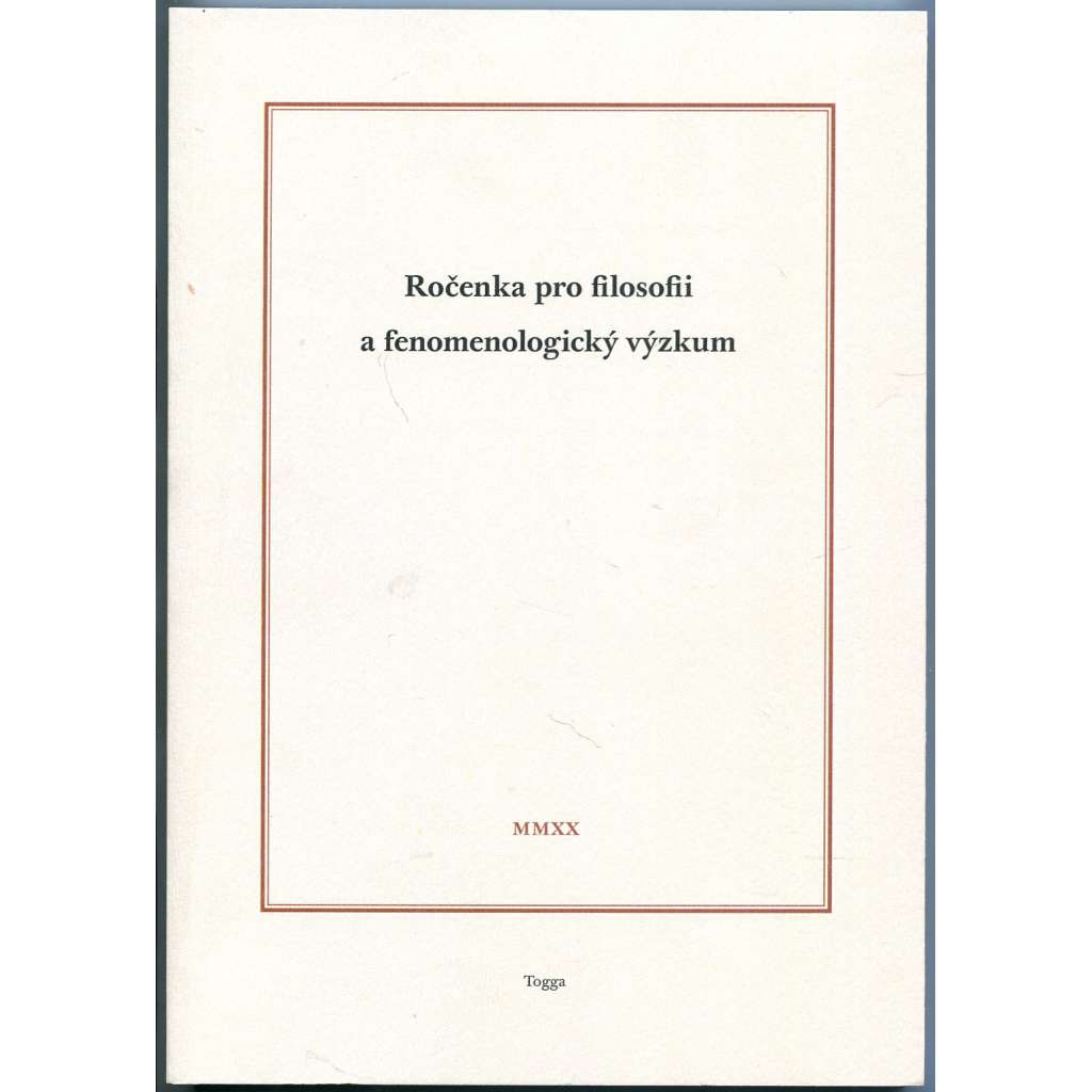 Ročenka pro filosofii a fenomenologický výzkum, sv. 10, 2020 [MMXX; filosofie; fenomenologie; literatura]