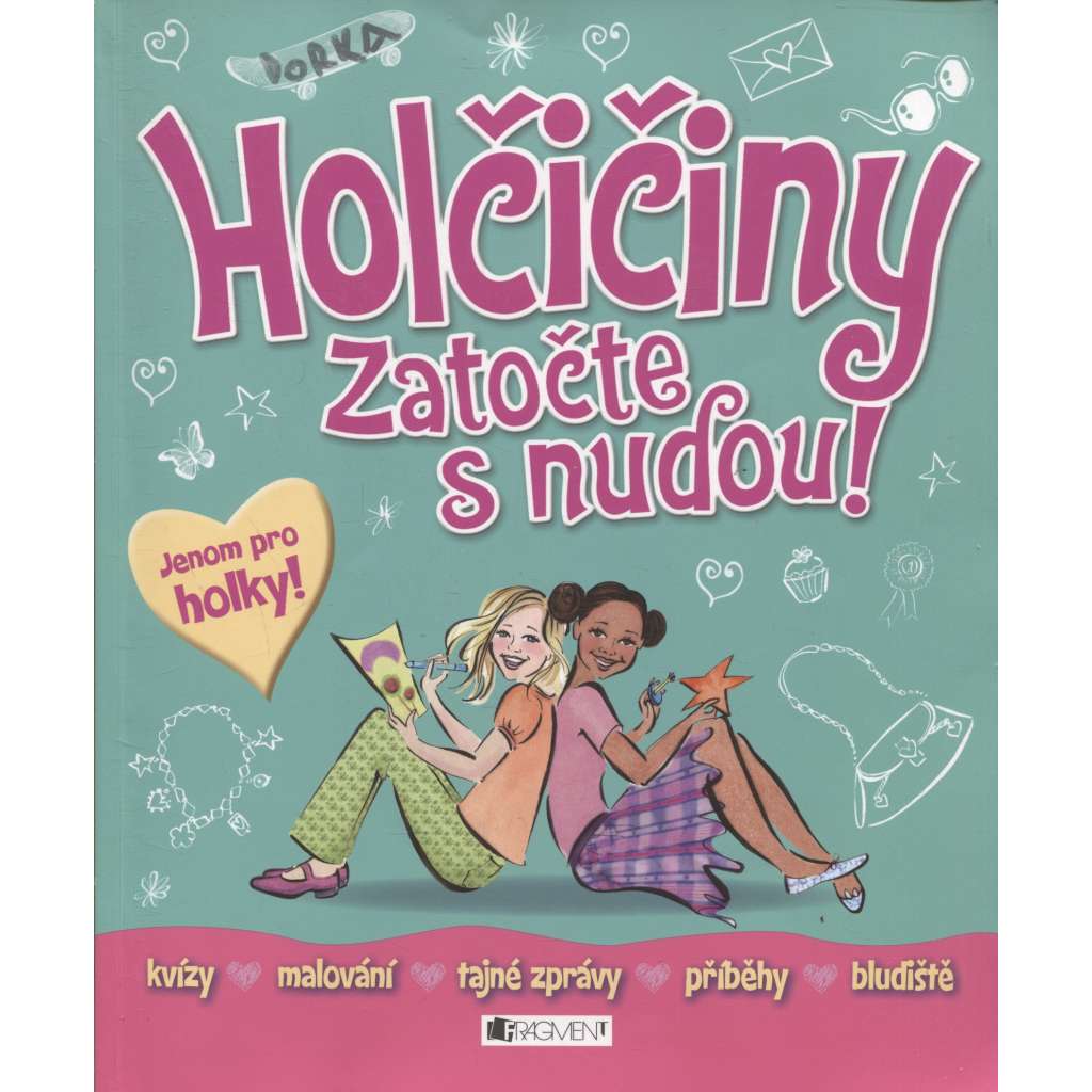 Holčičiny: Zatočte s nudou