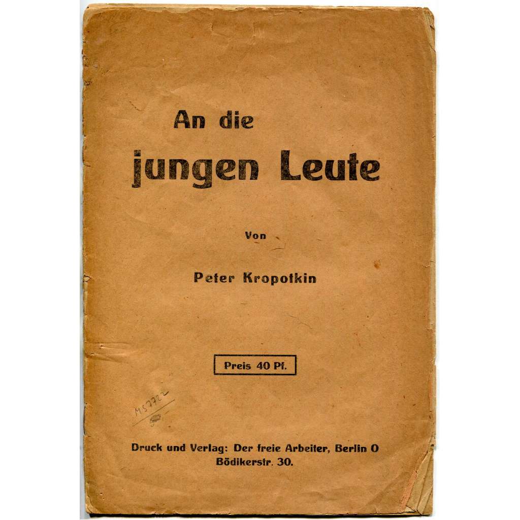 An die jugen Leute	["Mladým lidem"; politika; anarchismus; socialismus]