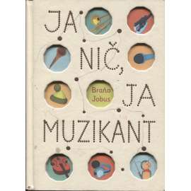 Ja nič, ja muzikant (text slovensky)