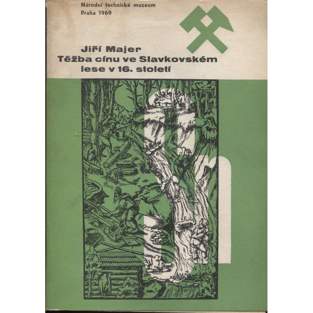 Těžba cínu ve Slavkovském lese v 16. století [hutnictví, kovy, Krásno a Horní Slavkov, Slavkovský les]