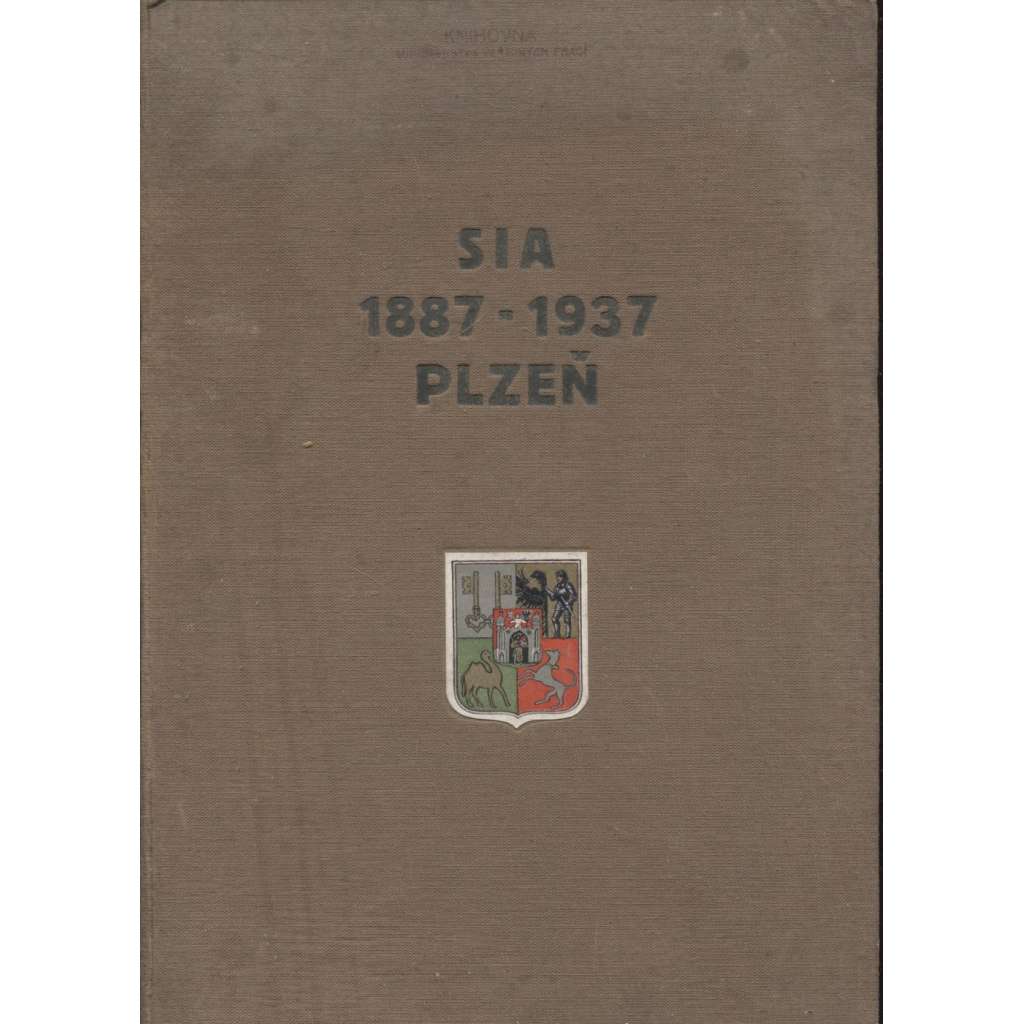 Památník sedmnáctého sjezdu SIA konaného v Plzni v devatenáctém roce Československé republiky [SIA, Plzeň 1887-1937] - Inženýrské stavby - pošk.