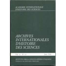 Archives internationales d'histoire des sciences, roč. 36, č. 116 (červen 1986) [dějiny vědy; fyzika; chemie]