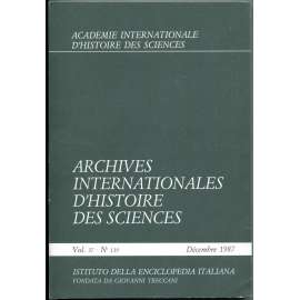 Archives internationales d'histoire des sciences, roč. 37, č. 119 (prosinec 1987) [dějiny vědy; matematika; fyzika]