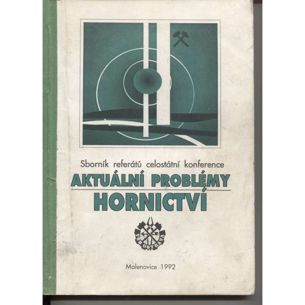 Aktuální problémy hornictví