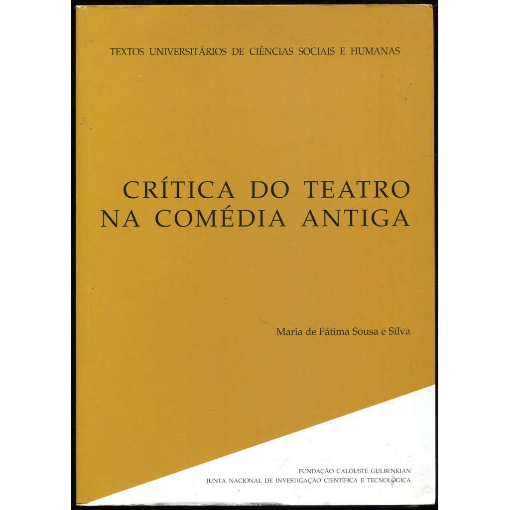 Crítica do Teatro na Comédia Antiga ["Kritika divadla v antické komedii"; antika; řecké komedie, divadlo; staré Řecko]