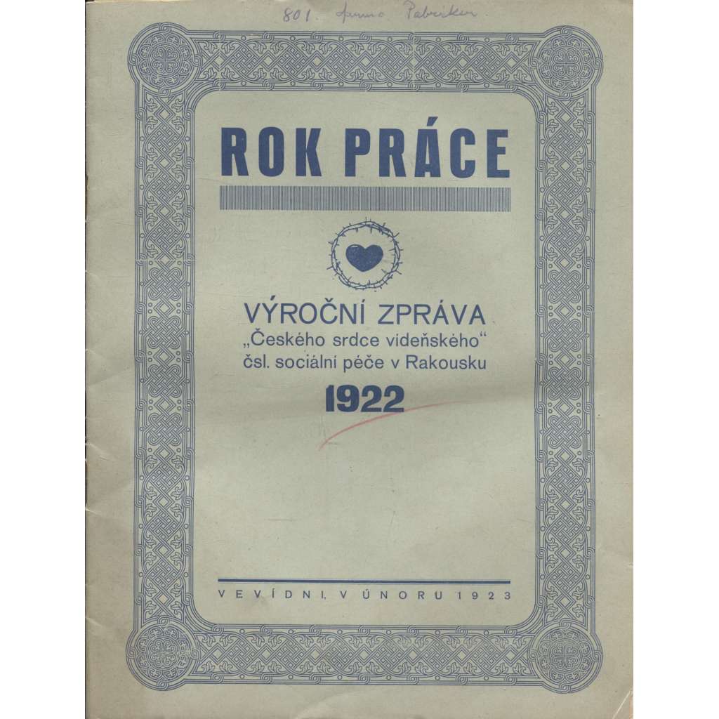 Rok práce. Výroční zpráva Českého srdce vídeňského čsl. sociální péče v Rakousku 1922