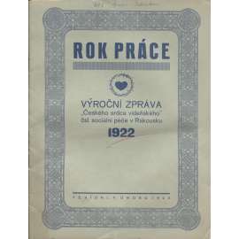 Rok práce. Výroční zpráva Českého srdce vídeňského čsl. sociální péče v Rakousku 1922